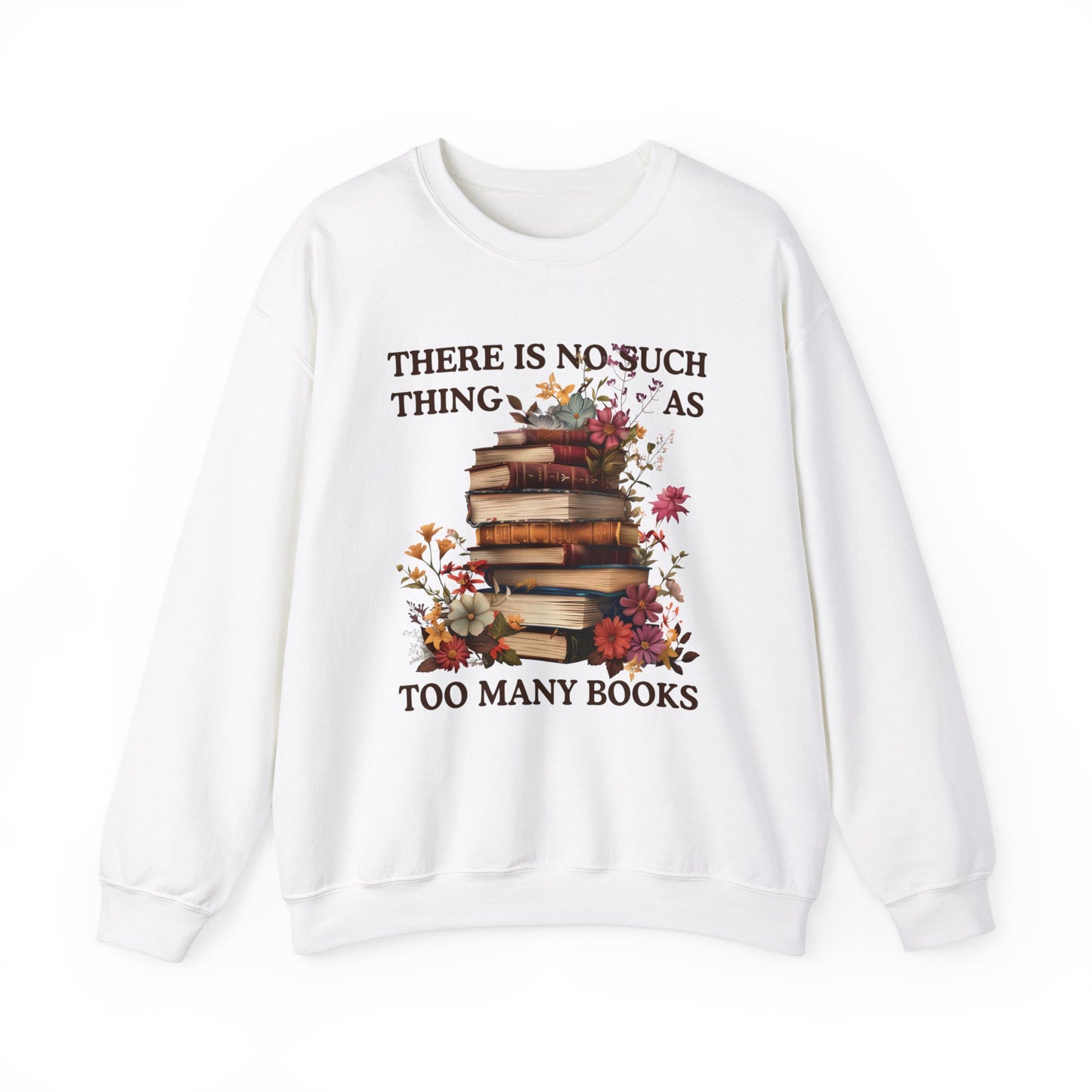 Too Many Books Sweatshirt