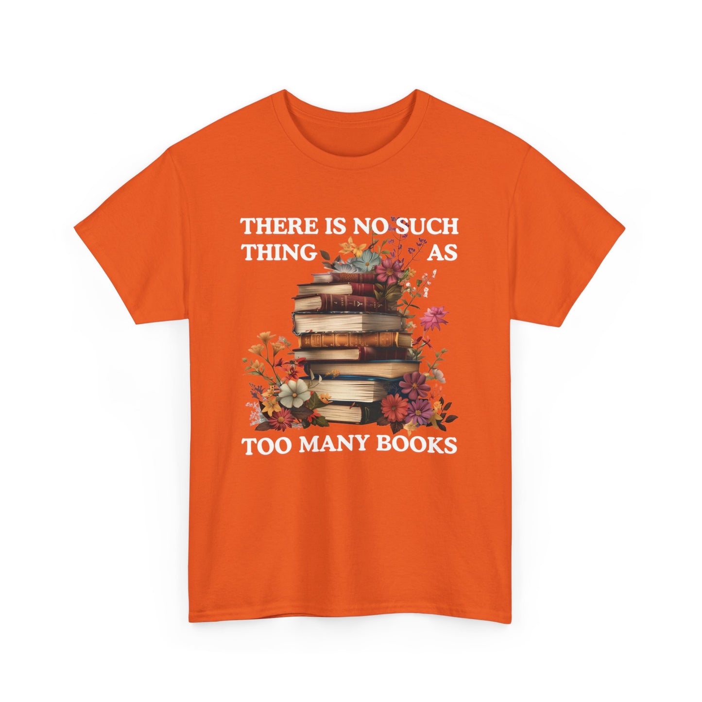 Too Many Books T-Shirt