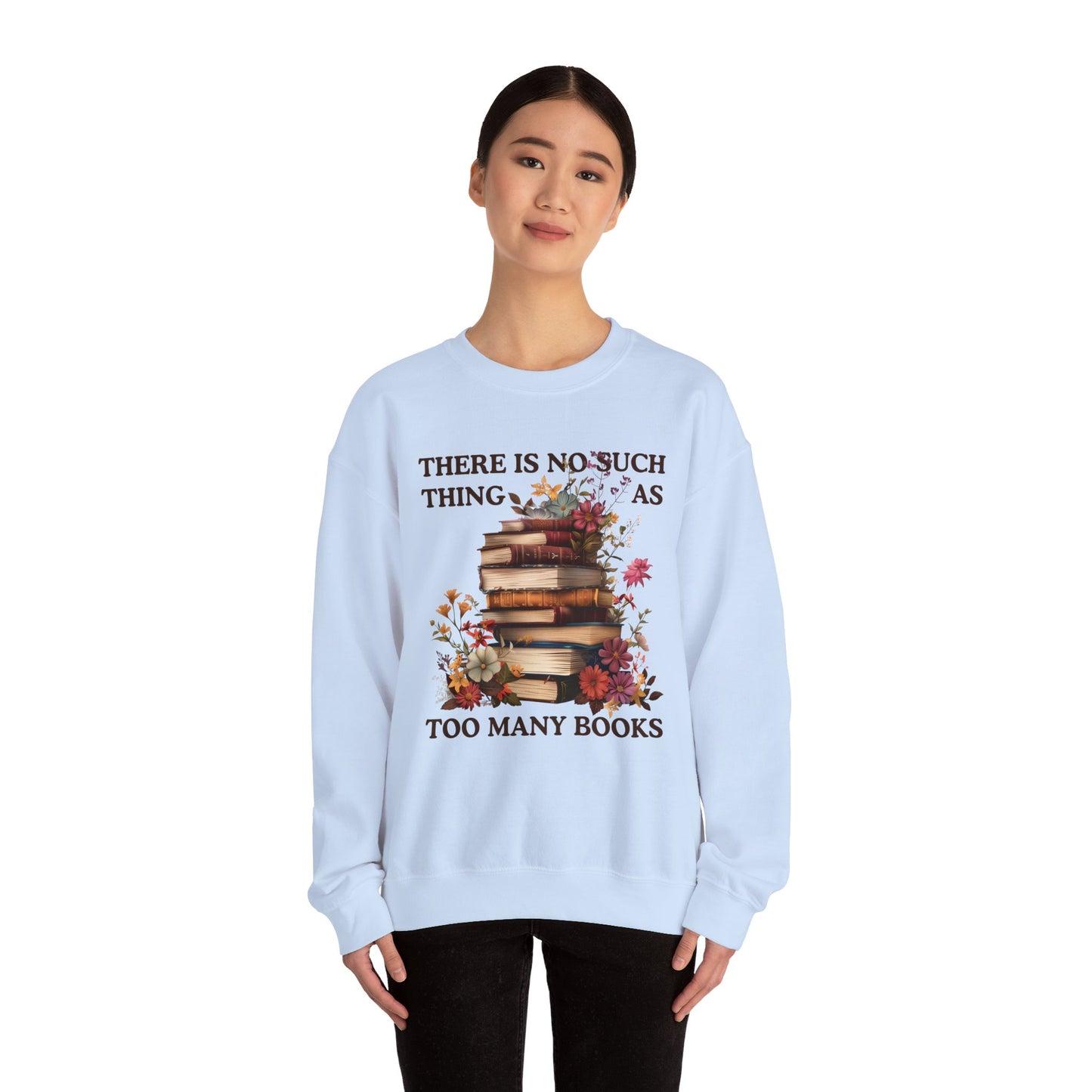 Too Many Books Sweatshirt