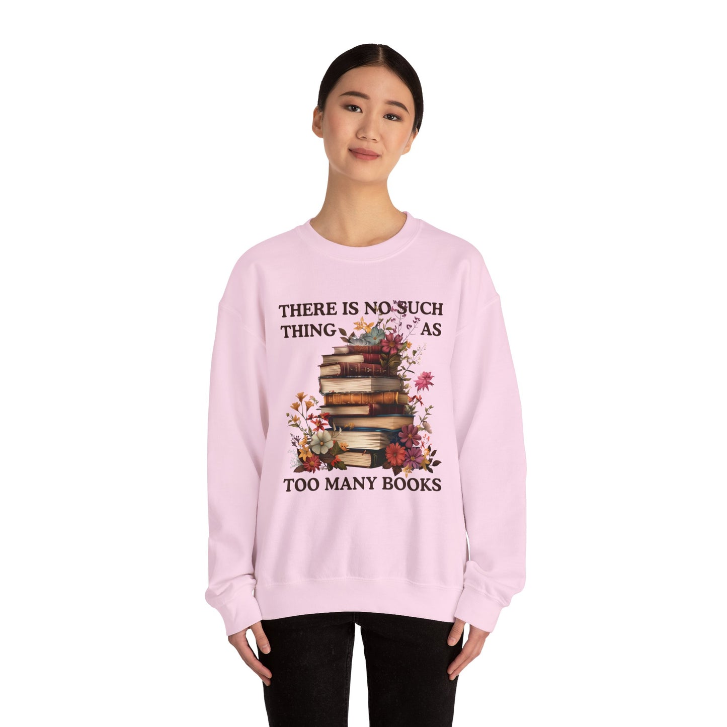 Too Many Books Sweatshirt