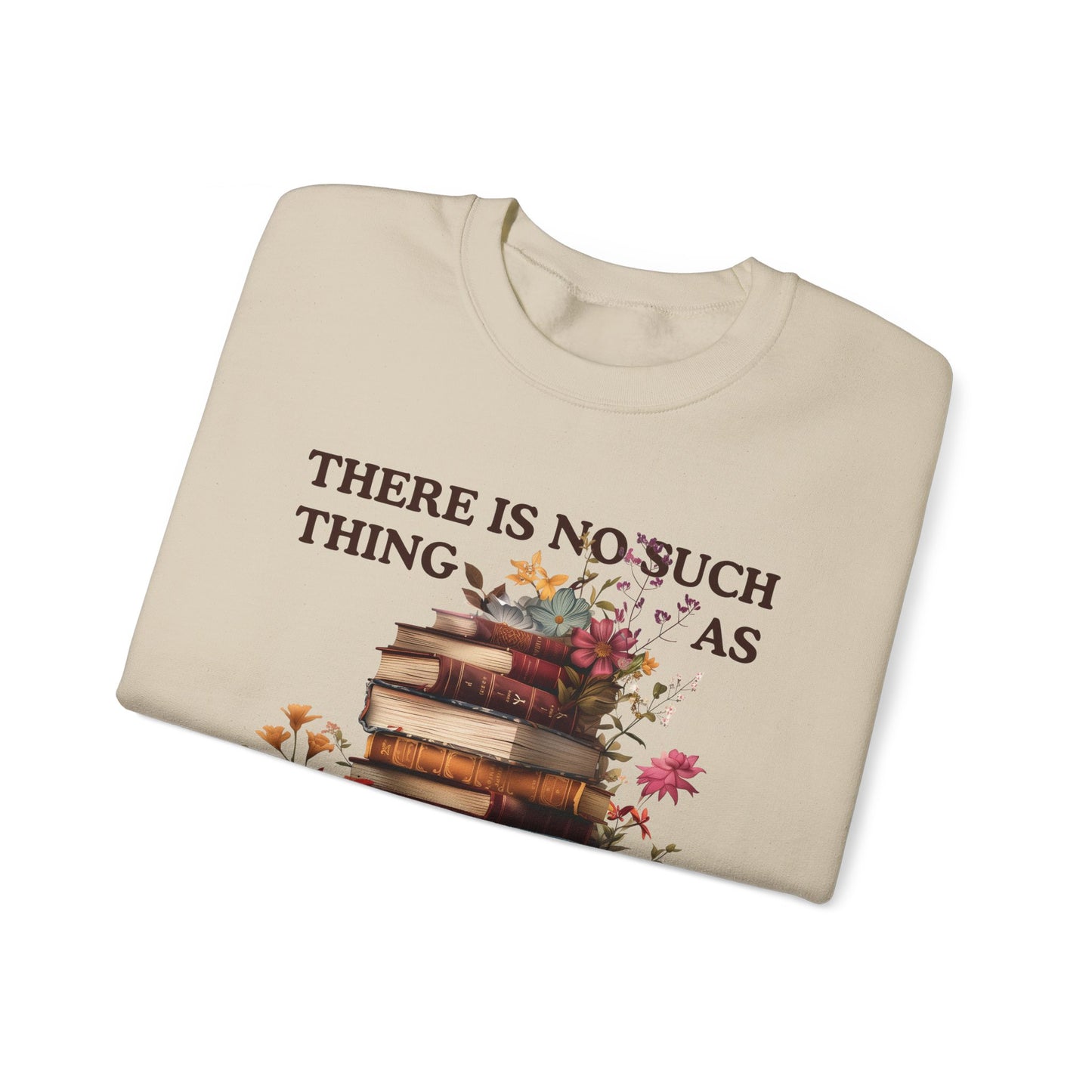 Too Many Books Sweatshirt