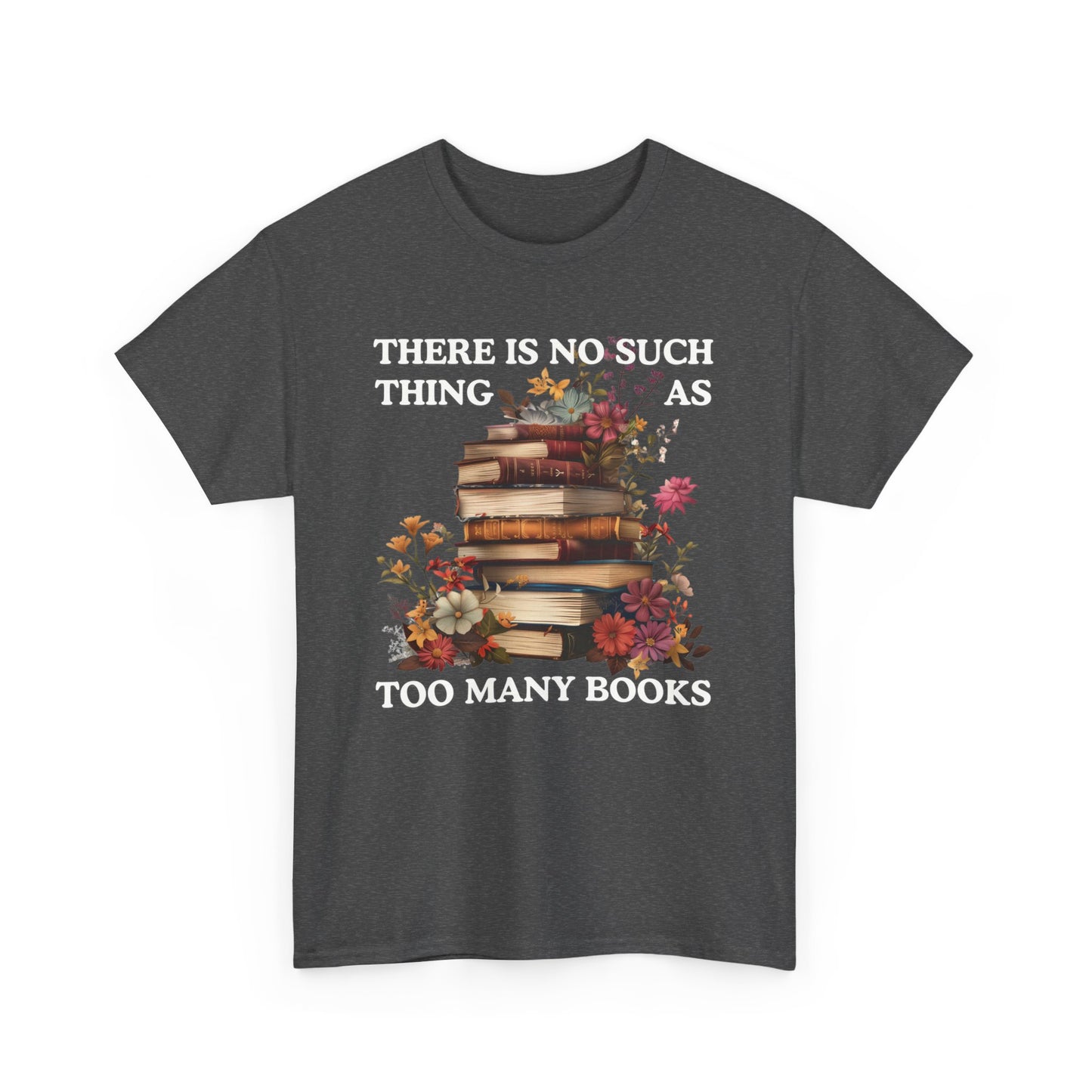 Too Many Books T-Shirt