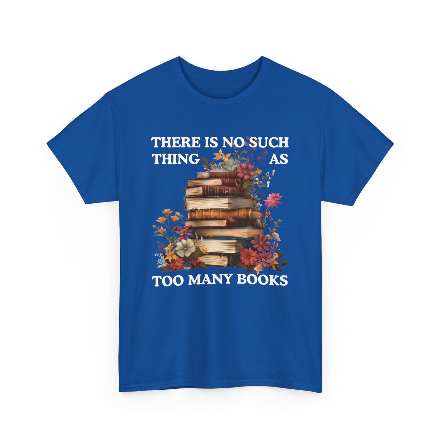 Too Many Books T-Shirt