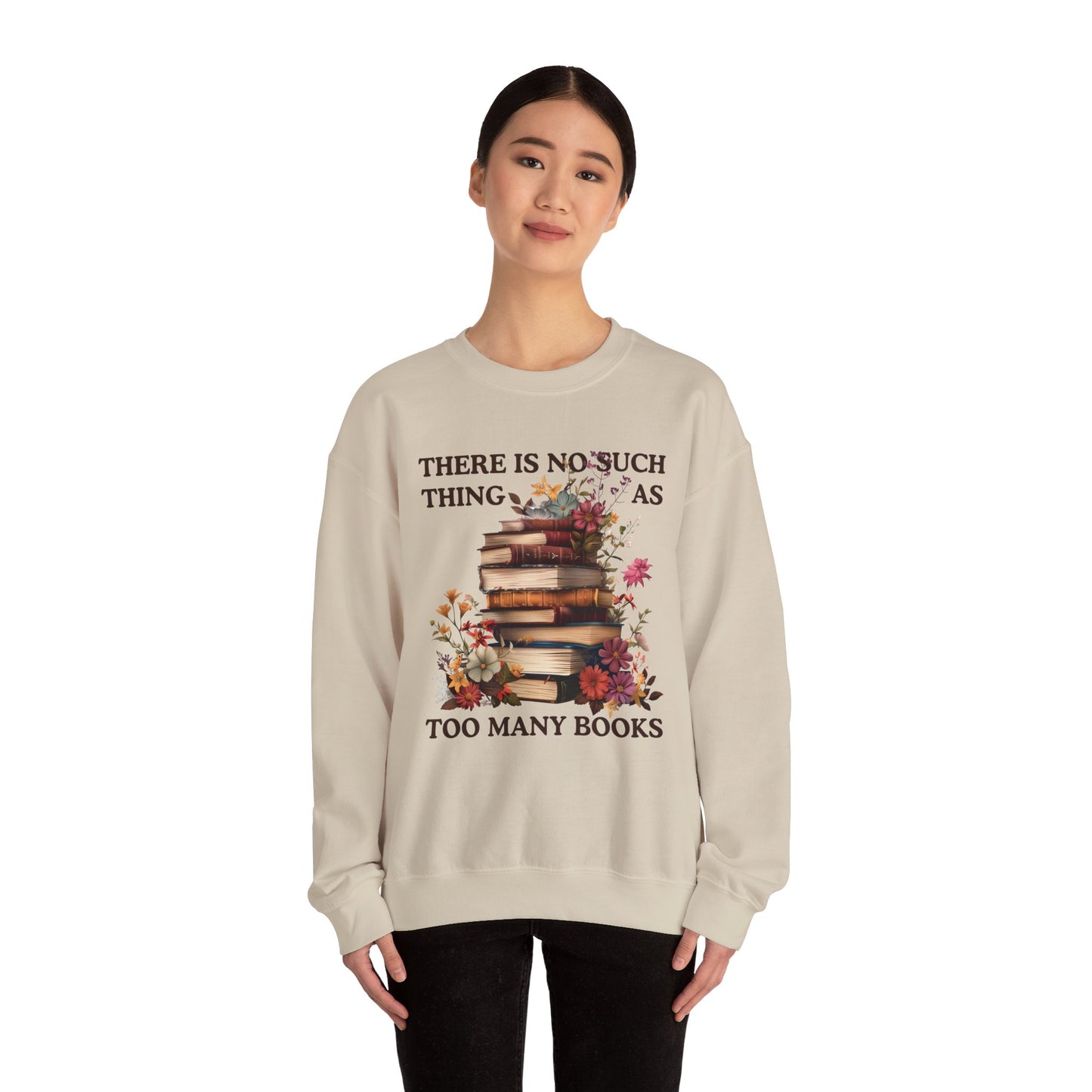 Too Many Books Sweatshirt