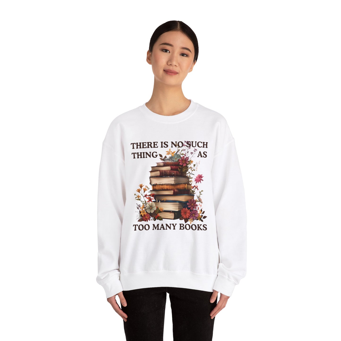 Too Many Books Sweatshirt