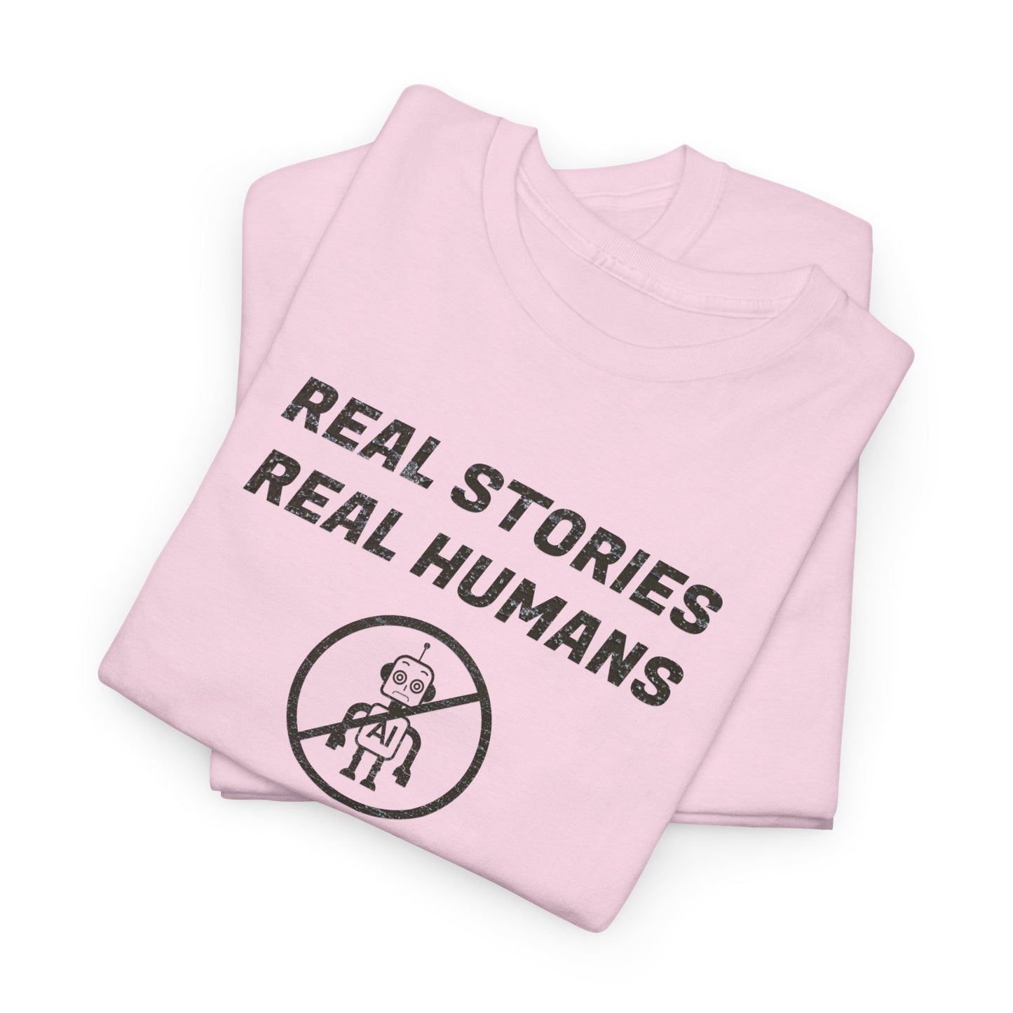 Real Stories Real Humans T-Shirt