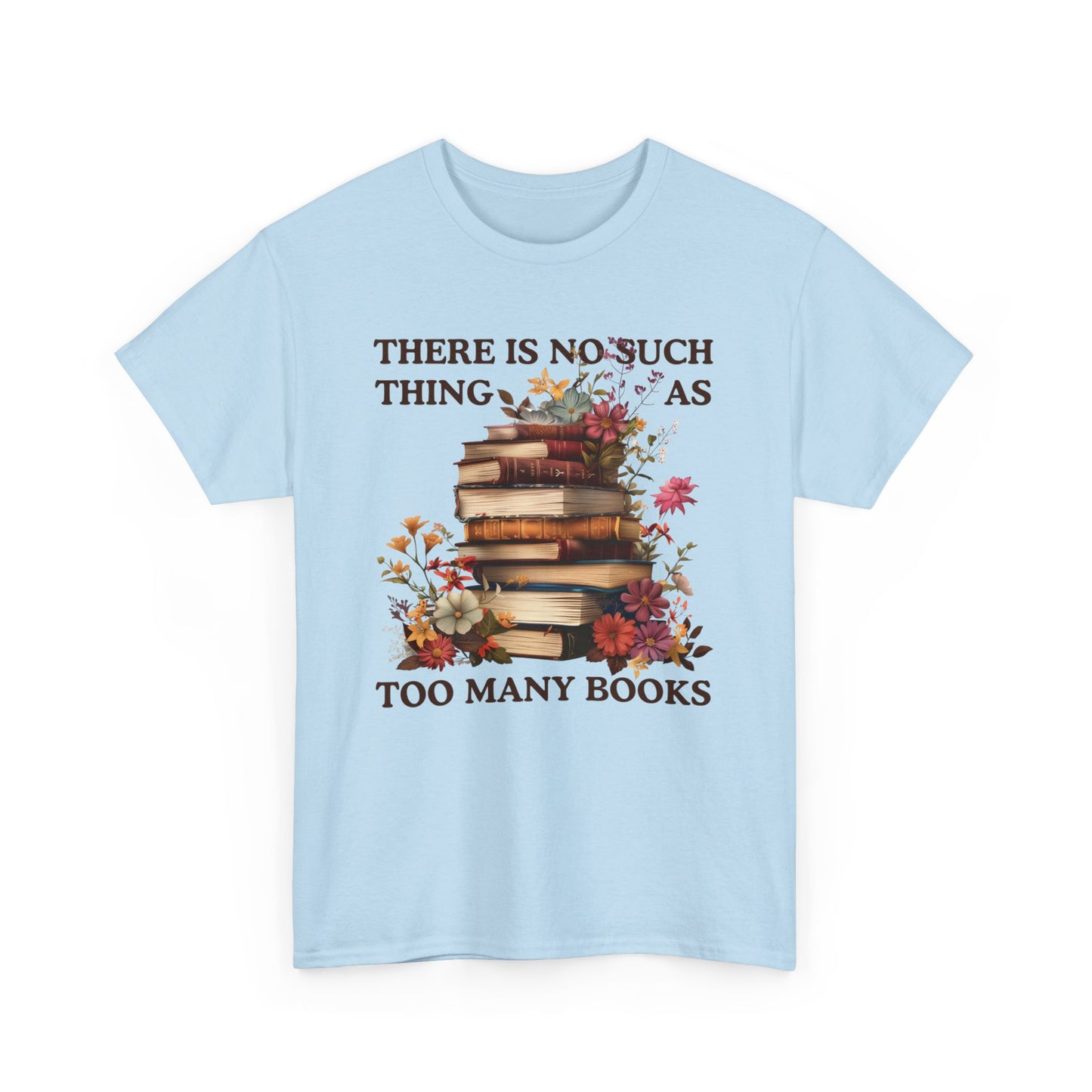 Too Many Books T-Shirt