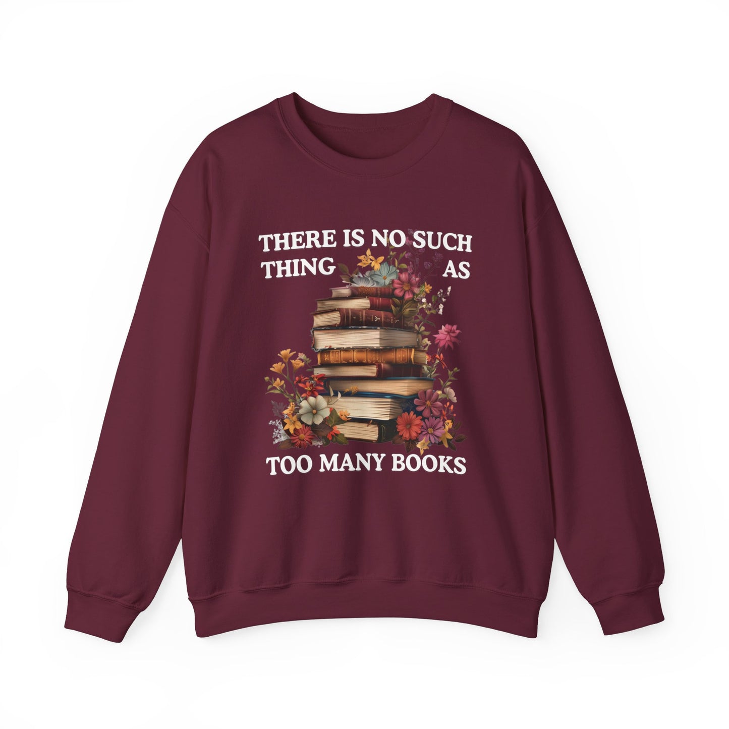 Too Many Books Sweatshirt