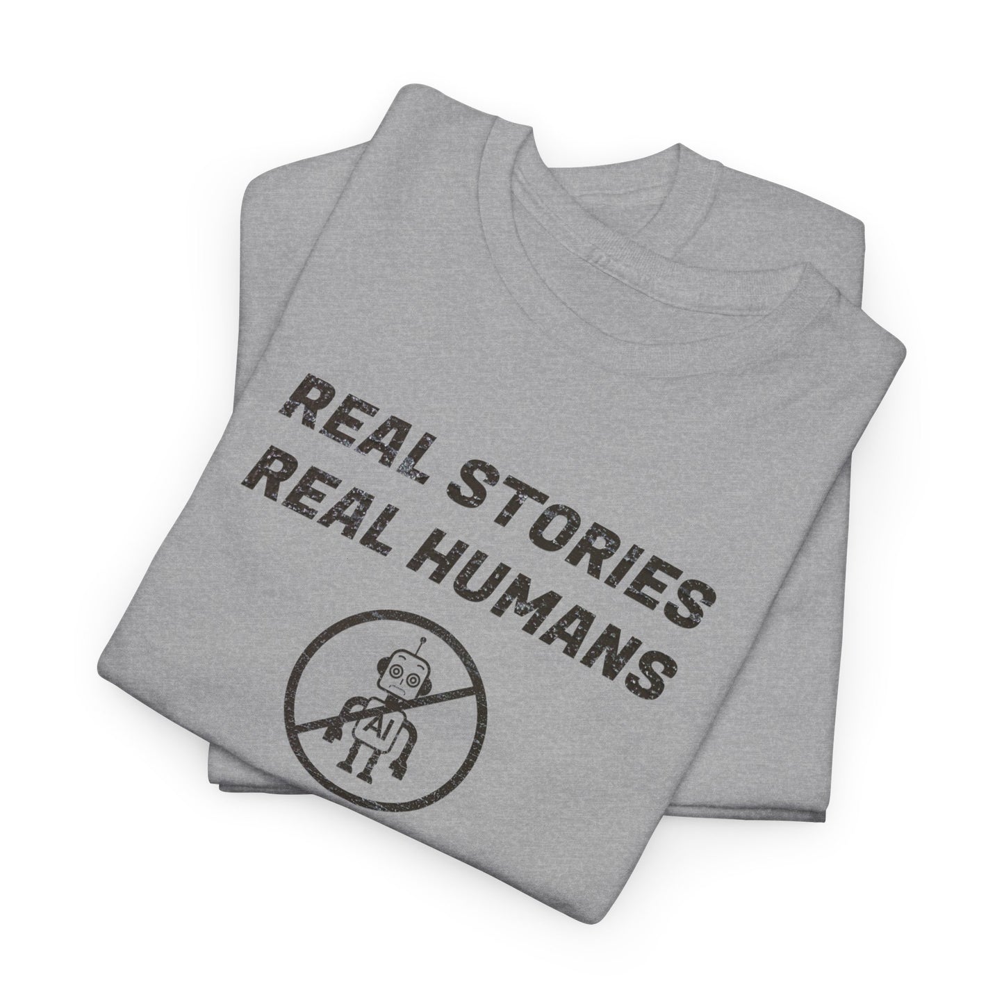 Real Stories Real Humans T-Shirt