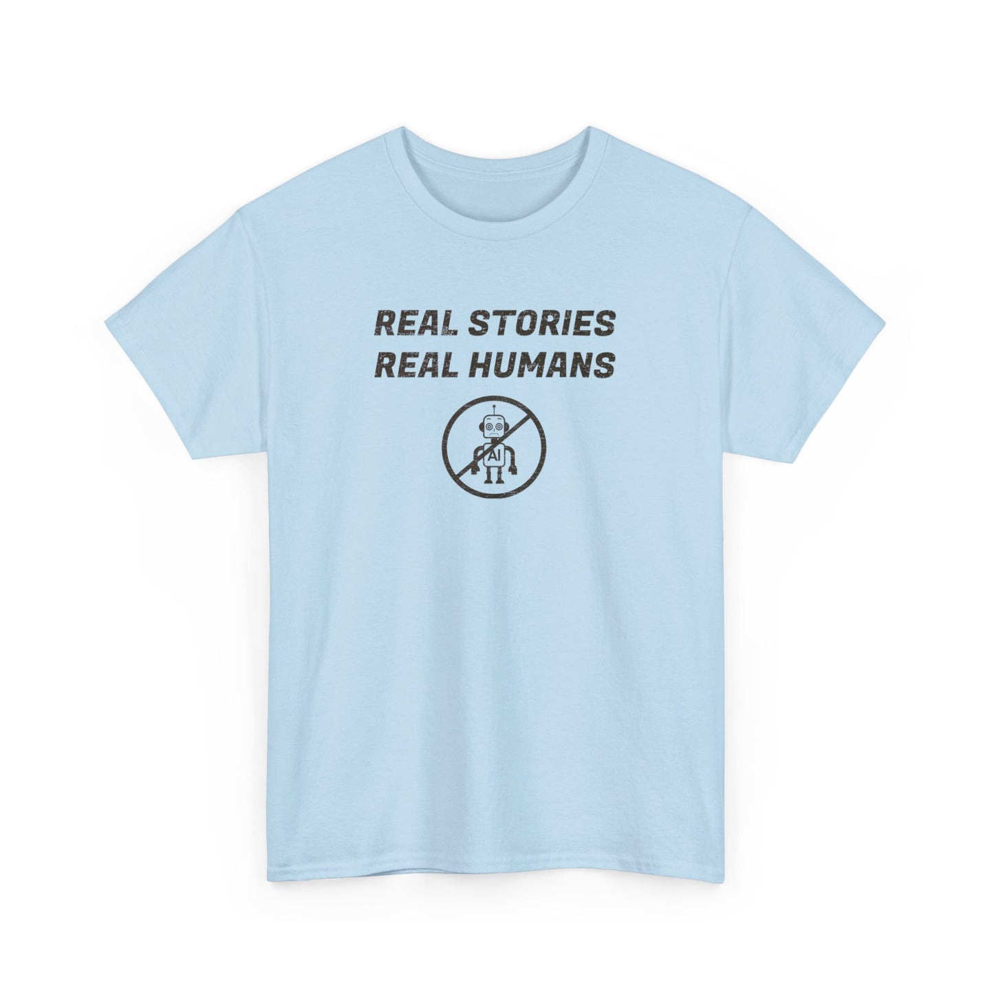 Real Stories Real Humans T-Shirt