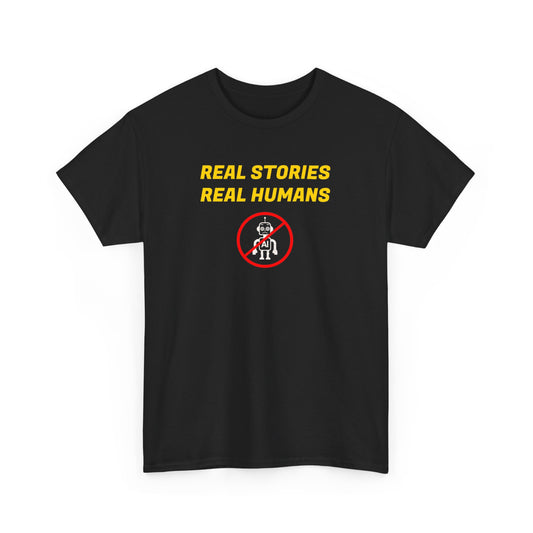 Real Stories Real Humans T-Shirt