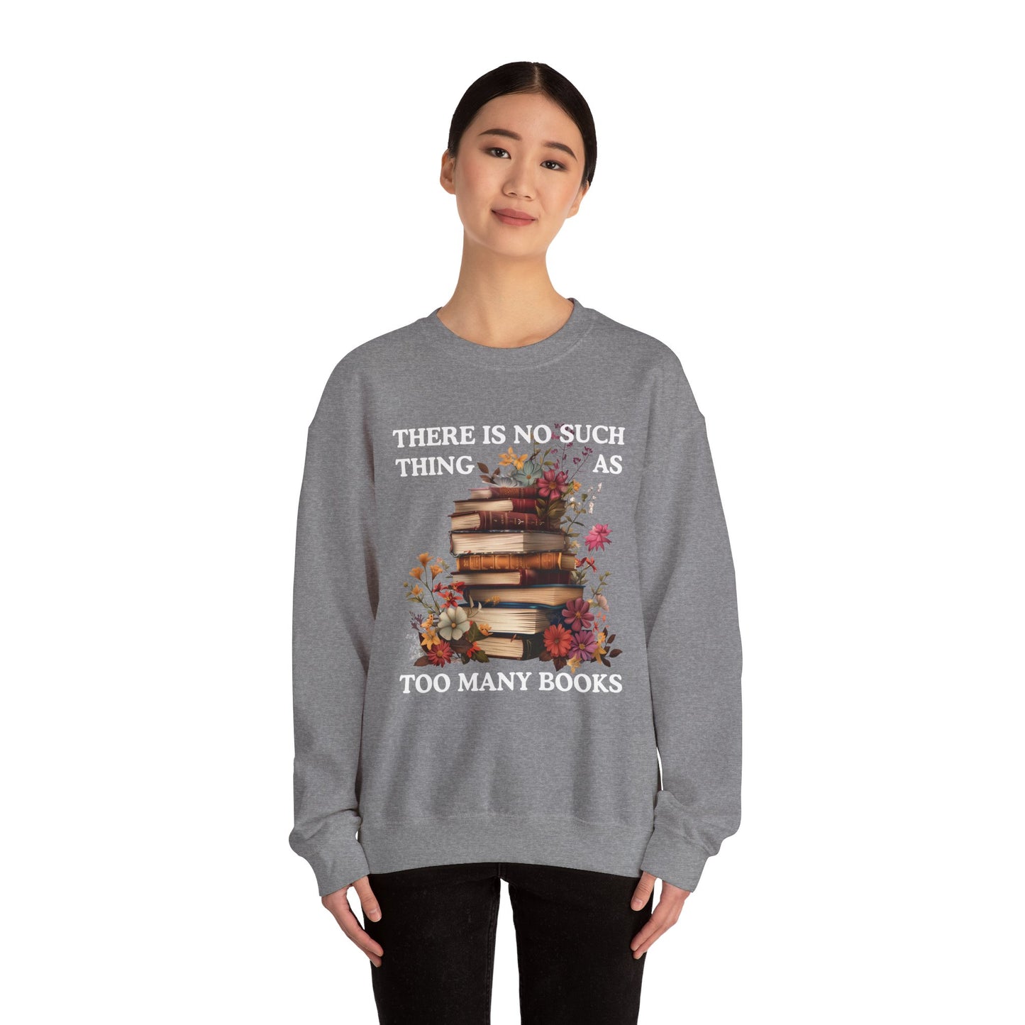 Too Many Books Sweatshirt