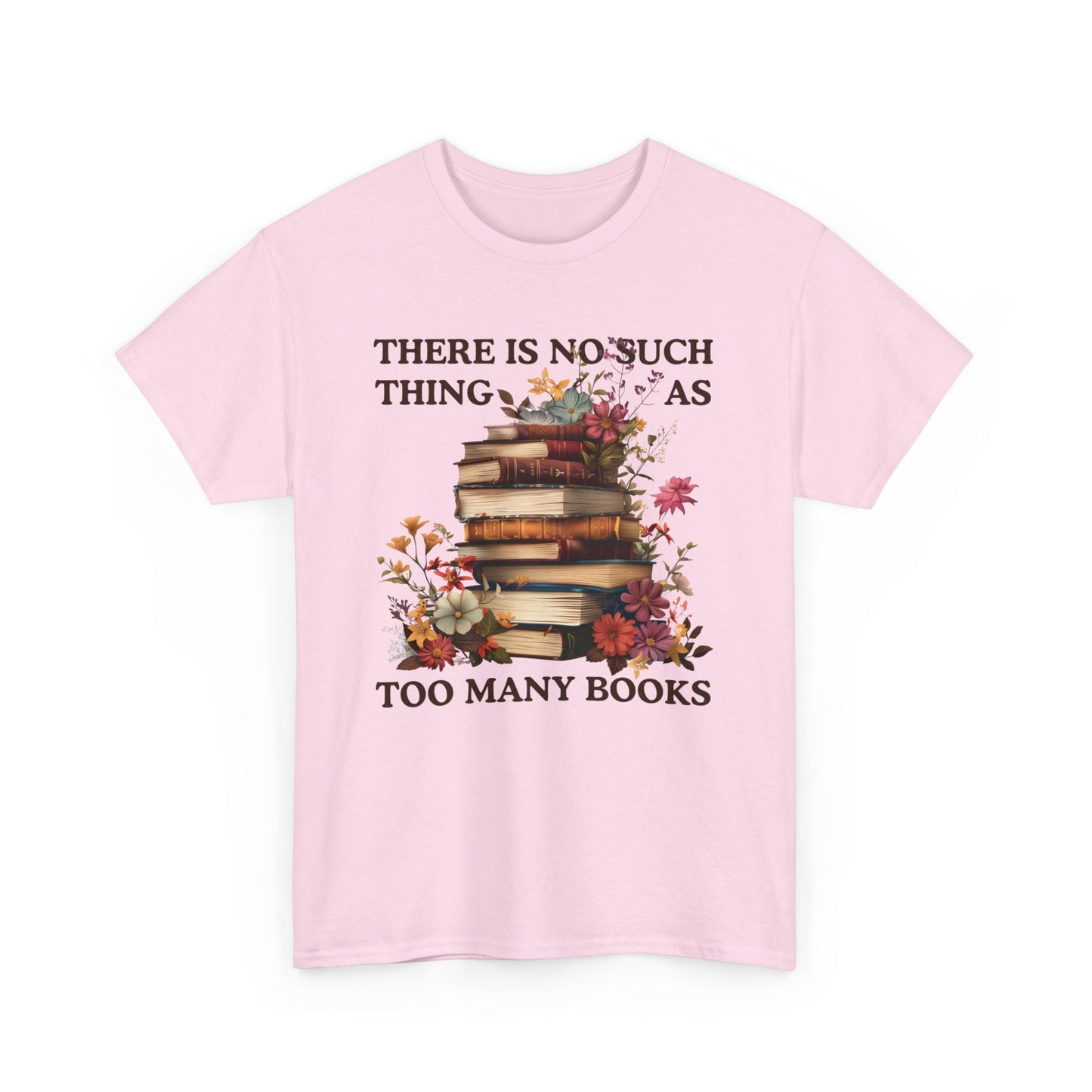 Too Many Books T-Shirt