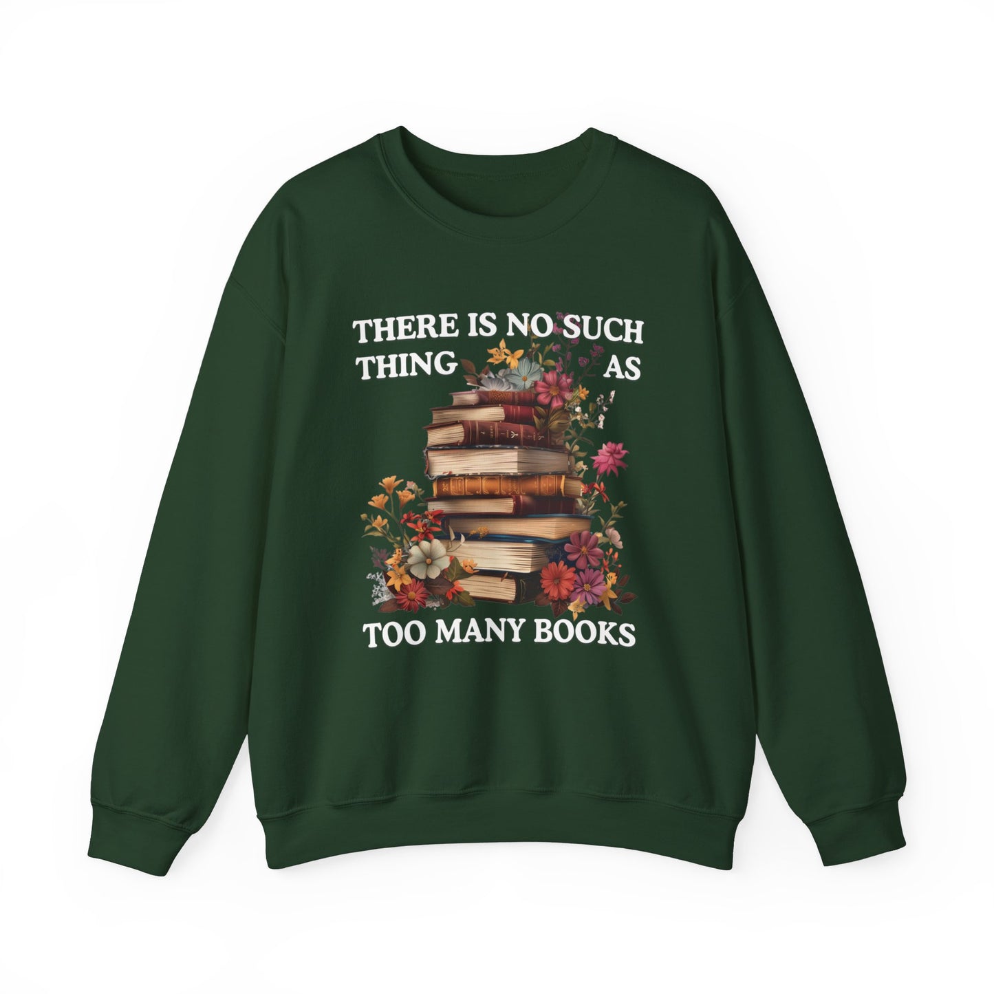 Too Many Books Sweatshirt